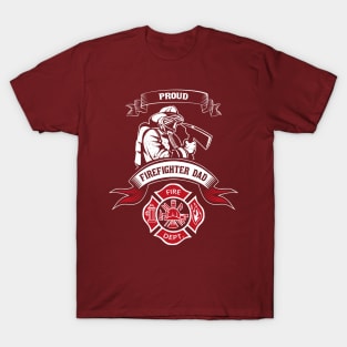 Epic Proud Firefighter Dad - Father Of Fireman Gift Shirt Fire Dept Foremen Department T-Shirt